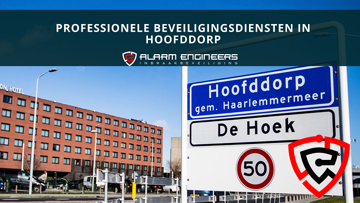 Beveiliging Hoofddorp 